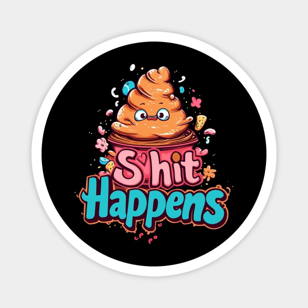 shit happens Magnet by boxermaniac